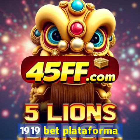 1919 bet plataforma